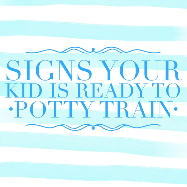 Signs your child is ready to potty train