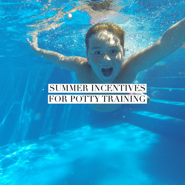 Summer incentives for potty training