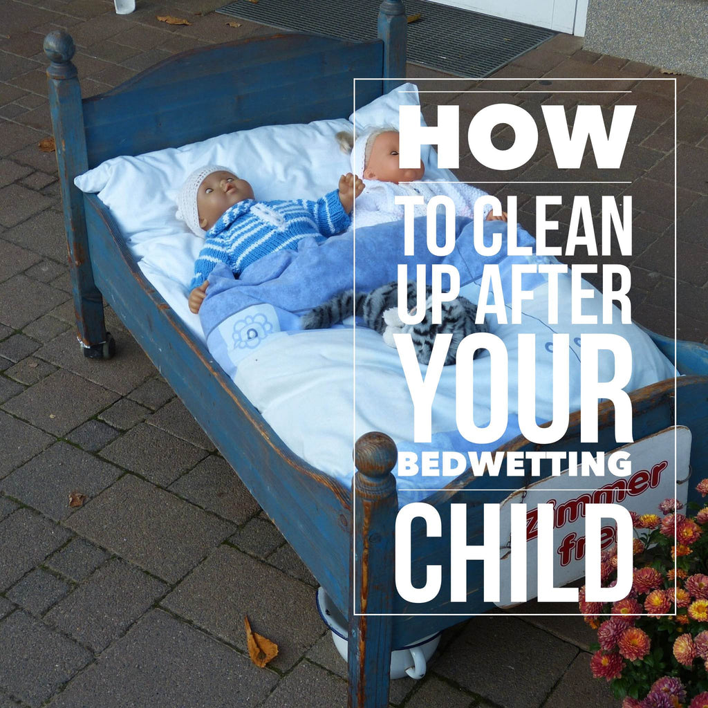 How to clean up after your child's bedwetting