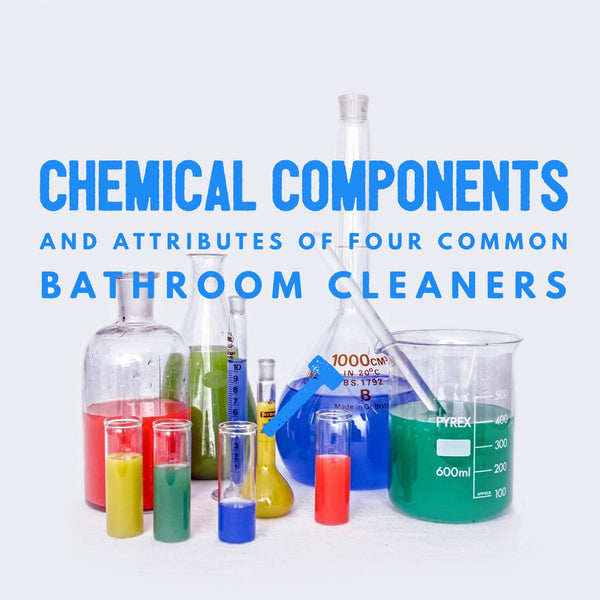 Chemical components and attributes of four common bathroom cleaners