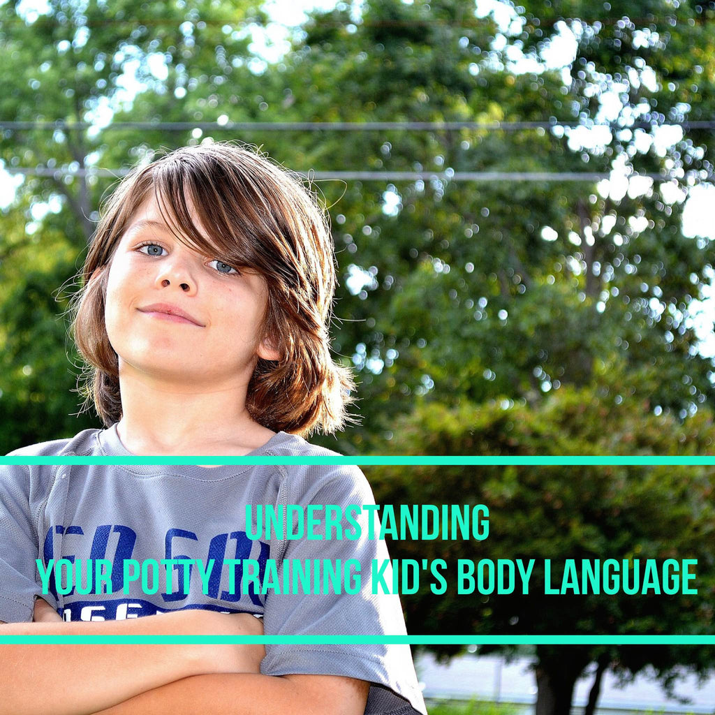 Understanding the body language of your potty training child