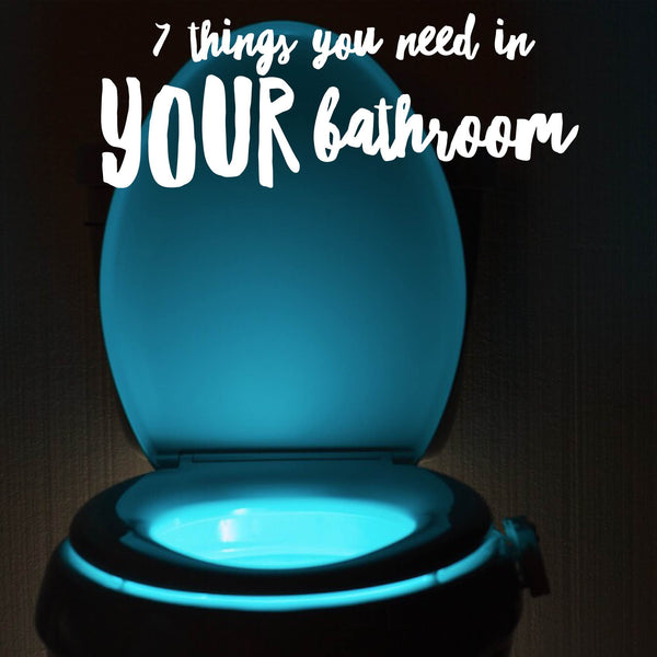 7 Things you need in your bathroom that you never knew you needed