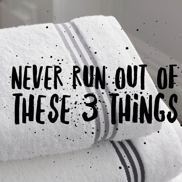 3 Bathroom items you should never run out of