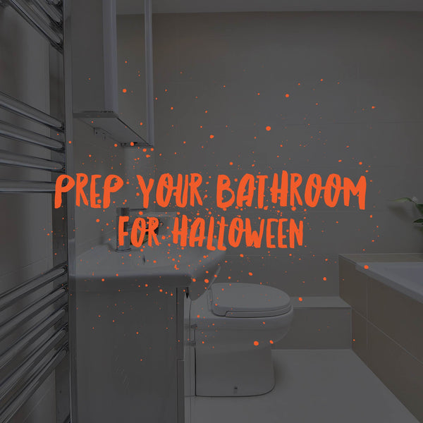 Prep your bathroom for Halloween