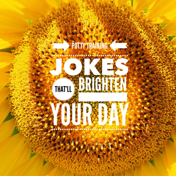 Potty training jokes that'll brighten your day
