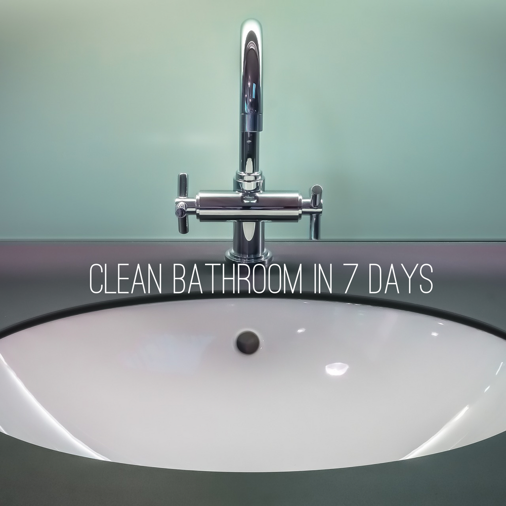 How to get a clean bathroom in 7 days