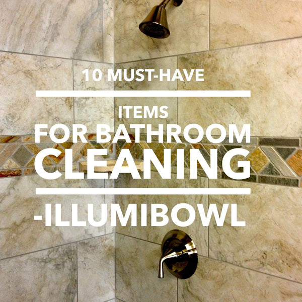 10 Must-have items for bathroom cleaning